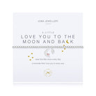 Joma Jewellery Bracelet Joma Jewellery Bracelet - A Little Love You to the Moon and Back