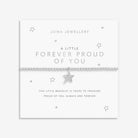 Joma Jewellery A Little | Forever Proud Of You | Silver Plated | Bracelet | 17.5cm Stretch