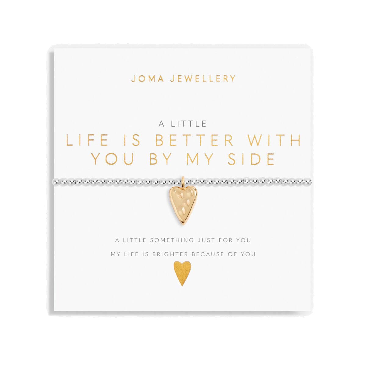 Joma Jewellery Bracelets Joma Jewellery Bracelet - A little Life is Better With You By My Side