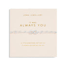 Joma Jewellery Bracelets Joma Jewellery Forever Yours Bracelet - It Was Always You