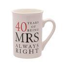 Widdop Mug Amore Mr Right Mrs Always Right Ceramic Mug Gift Set - 40 Years Anniversary