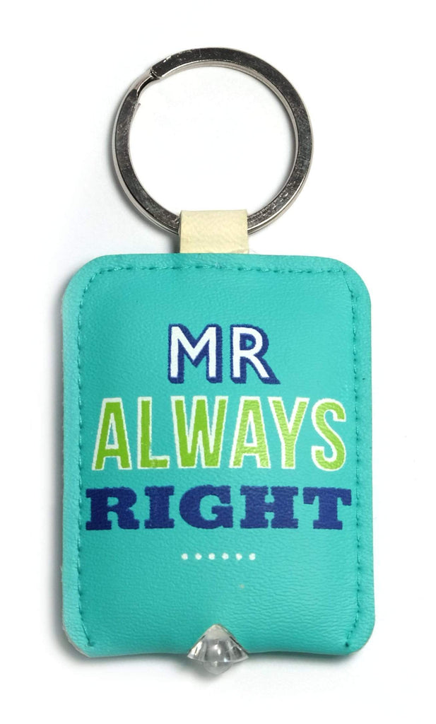Curios Gifts Keyring Slogans Keylight - Keyring with Built-in LED Torch - Mr Always Right