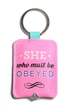 Curios Gifts Keyring Slogans Keylight - Keyring with Built-in LED Torch - She Who Must Be Obeyed