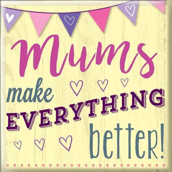 Curios Gifts Magnet Heartwarmers Magnet - Mums Make Everything Better!