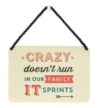 Curios Gifts Plaque Heartwarmers Hang-Ups Plaque - Crazy Doesn't Run In Our Family It Sprints