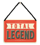 Curios Gifts Plaque Heartwarmers Hang-Ups Plaque - Total Legend