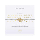 Joma Jewellery Bracelet Joma Jewellery Bracelet - A Little Always My Sister Forever My Friend