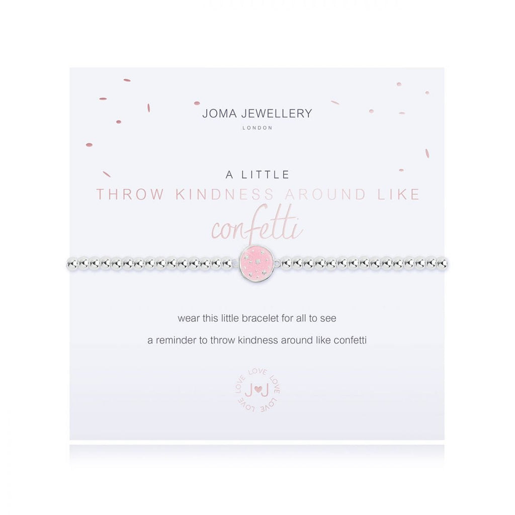 Joma Jewellery Bracelet Joma Jewellery Bracelet - A Little Throw Kindness Like Confetti