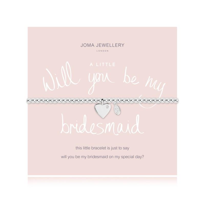 Joma Jewellery Bracelet Joma Jewellery Bracelet - A little Will You Be My Bridesmaid