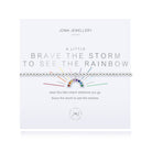 Joma Jewellery Bracelet - Brave the Storm to See the Rainbow