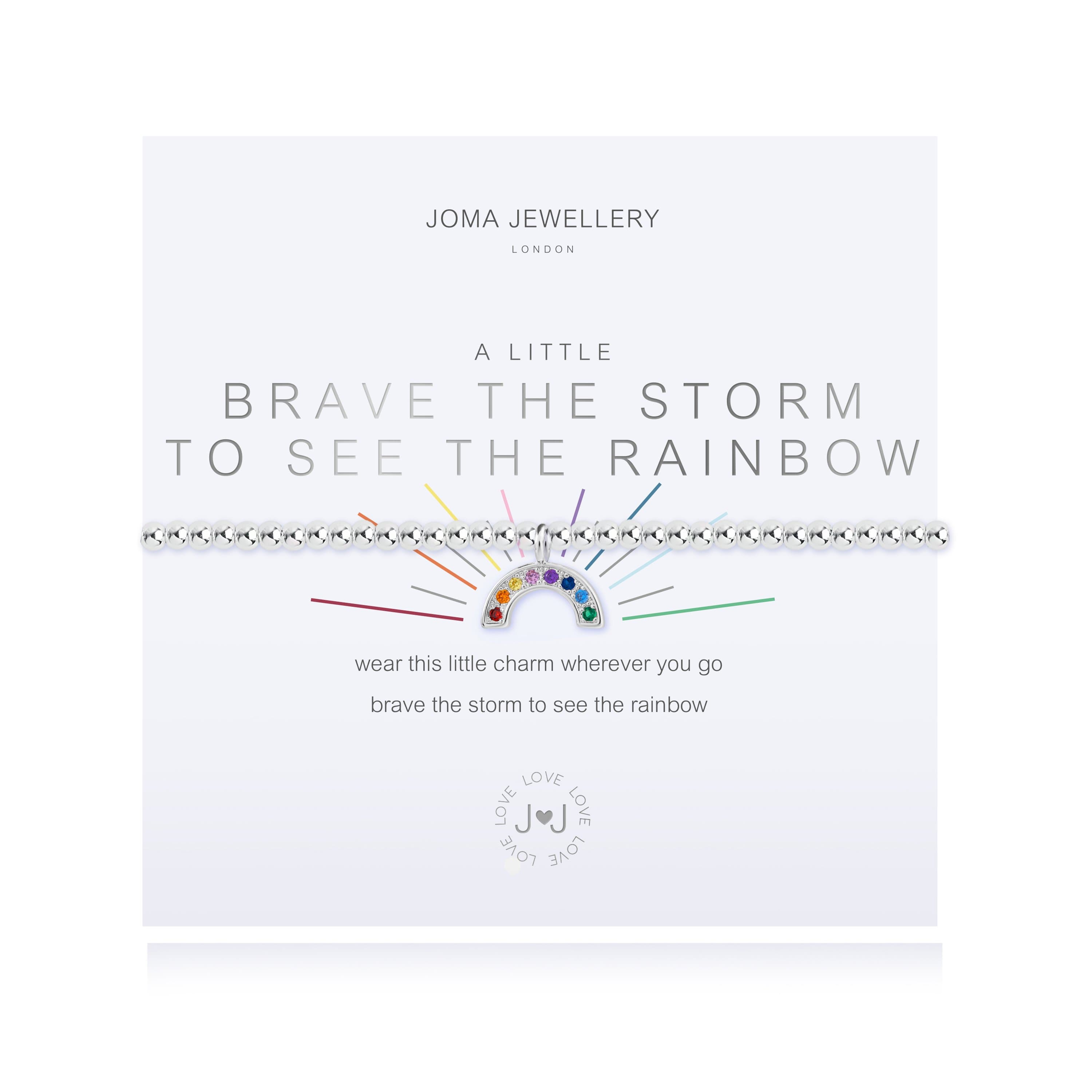 Joma Jewellery Bracelet - Brave the Storm to See the Rainbow