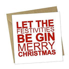 Red Rakoon Christmas Card Funny Christmas Greeting Card - Let The Festivities be Gin