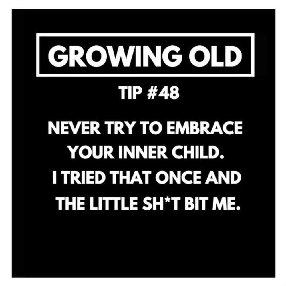 Red Rakoon Greeting Card Funny Greeting Card - Growing Old Tip 48 - Never Embrace Your Inner Child
