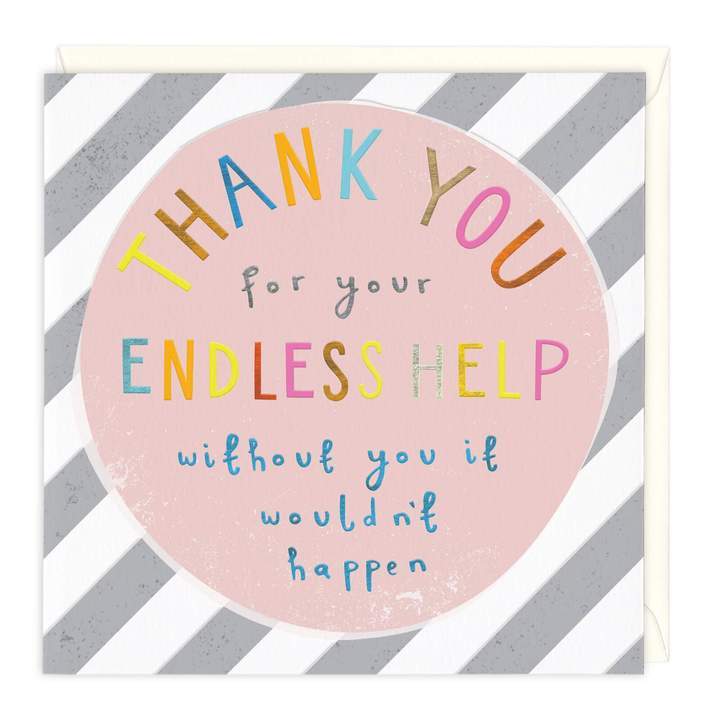 Whistlefish Greeting Card Whistlefish Card - Thank You For Your Endless Help