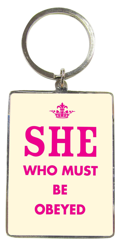 WPL Gifts Keyring Heartwarmers & Slogans Keyring - She Who Must Be Obeyed