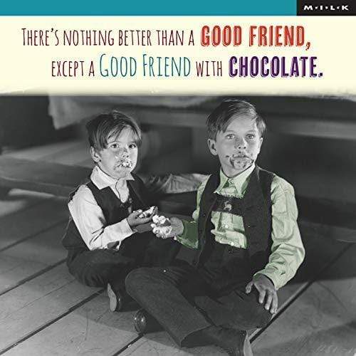 WPL Greeting Card M.I.L.K Greeting Card - Nothing Better Than A Good Friend with Chocolate
