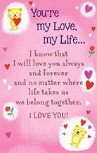 WPL Keepsake Heartwarmers Keepsake Card & Envelope 3.5'' x 2'' - You're My Love, My Life