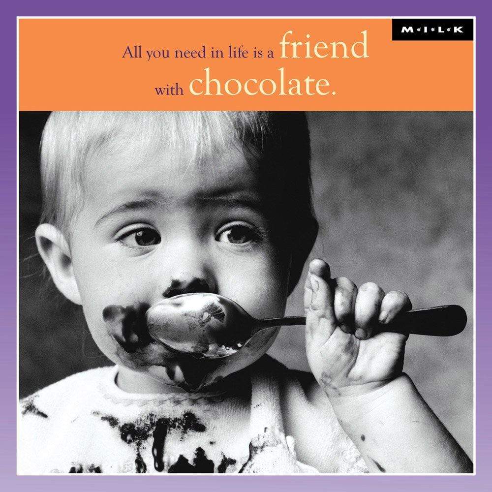 WPL M.I.L.K Greeting Card - All You Need is Friends With Chocolate
