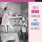 WPL M.I.L.K Greeting Card - Drink Champagne and Dance On The Tables!